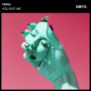 Yoru - You Got Me
