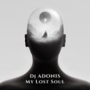 Dj ADONIS - My Lost Soul (Live Set)