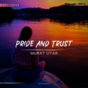 Murat Uyar - Pride And Trust