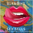 BLK&WHT - LADIES MAN (Original Mix)