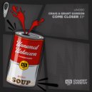 Craig & Grant Gordon - Come Close