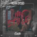 KEAN DYSSO - My S.T.Y.L.E.