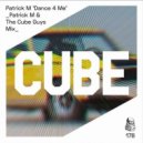 Patrick M - Dance 4 Me