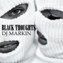 Dj Markin - Black thoughts