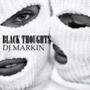 Dj Markin - Black thoughts (original mix)