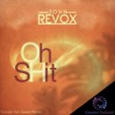 John Revox - Oh Shit (Yan Garen Remix)