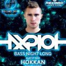 AXPLOT - Bass Night Long 083 (Guest Mix By HOKKAN) [Record Deep] (29.08.2018)