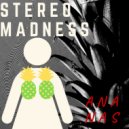 Stereomadness & Stepa Dyana - Ananas