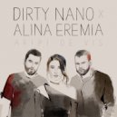 Dirty Nano & Alina Eremia - Aripi De Vis