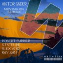 Viktor Gnder - Moving On (Robert Furrier Remix)