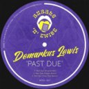 Demarkus Lewis - Past Due