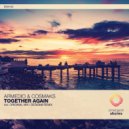 Armedio & Cosmaks - Together Again