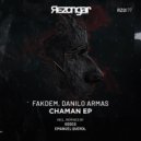 Fakdem, Danilo Armas - Chaman