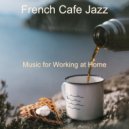 French Cafe Jazz - Paradise Like Music for Social Distancing - Bossa Nova