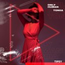 Toniia & Sunnie Williams - Only Human (feat. Sunnie Williams)