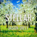 Jason Dilly - Stellar