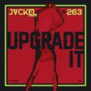 JackEL & 263 - Upgrade It