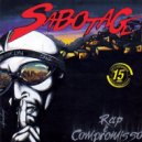 Sabotage & DBS Gordão Chefe & RZO - Respeito É pra Quem Tem ()