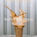 Smooth Jazz Deluxe - Brazilian Jazz - Background Music for Brewing Fresh Coffee ()