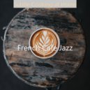 French Cafe Jazz - Subtle Cooking at Home ()