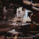 Chilled Morning Music - Friendly Ambience for Working at Home ()