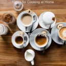 Coffee Shop Playlist - Moment for Cooking at Home