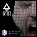 PWP - Hatred