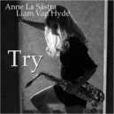 Liam Van Hyde & Anne la Sastra - Try