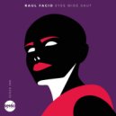 Raul Facio - Look At Me When I Think Of You