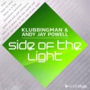 DJ Klubbingman & Andy Jay Powell - Side of the Light
