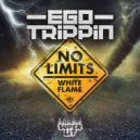 Ego Trippin - No Limits