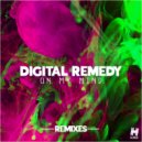 Digital Remedy - On My Mind