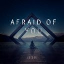 ALVIDO - Afraid of You