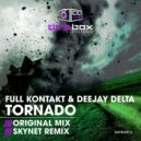 Full Kontakt & DeeJay Delta - Tornado