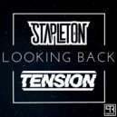 Stapleton & Tension - Looking Back