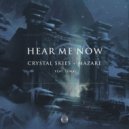 Crystal Skies & Mazare feat. Luma - Hear Me Now