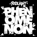 Redlight - Phenomenon