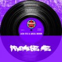 Acid Eyes, Aksell Broon - Promise Me