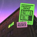 Faustix & Skinz - Glemmer Alting