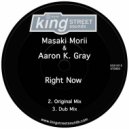 Masaki Morii & Aaron K. Gray - Right Now