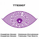 Champion Sound - Through The Roots