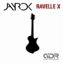JayroK - Ravelle X
