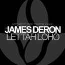 James Deron - Let Tah Loho