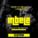 Mdosi & Belle 9 & Lwazi M & Deejay Soso - Mbele (feat. Belle 9, Lwazi M & Deejay Soso)