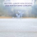 Milford Junior High School 7th Grade Band - December Sky