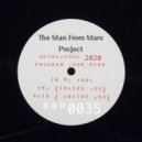 The Man From Mars Project - In My Soul