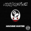 Nekst & Re:Flex - Machine Hunter