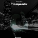 Yo Land - Transponder