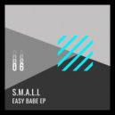 S.M.A.L.L - Easy Babe (Djebali Remix)