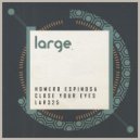 Homero Espinosa - Close Your Eyes